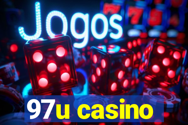 97u casino